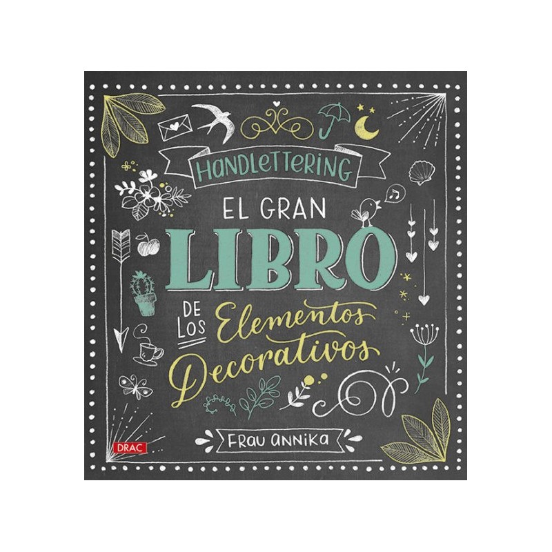 Handlettering - El gran libro de los elementos decorativos